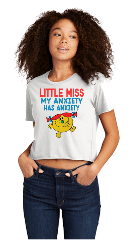 LITTLE MISS MY ANXIETY HAS ANXIETY