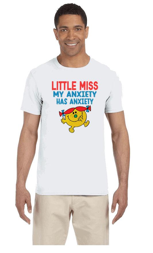 LITTLE MISS MY ANXIETY HAS ANXIETY