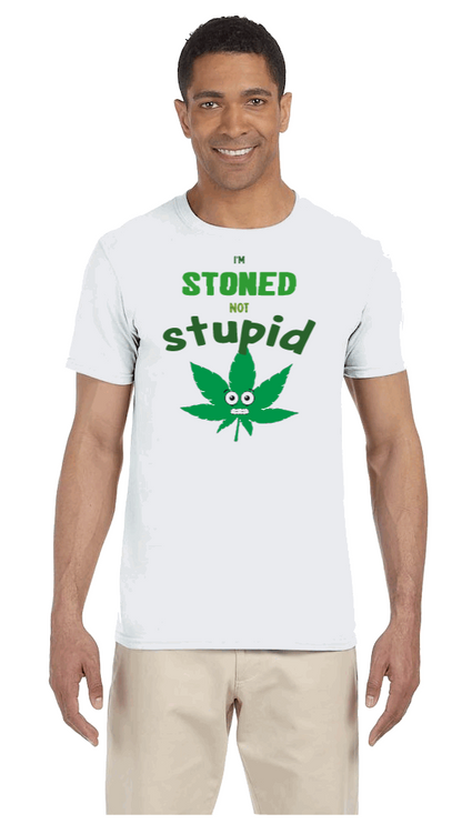 I'M STONED NOT STUPID